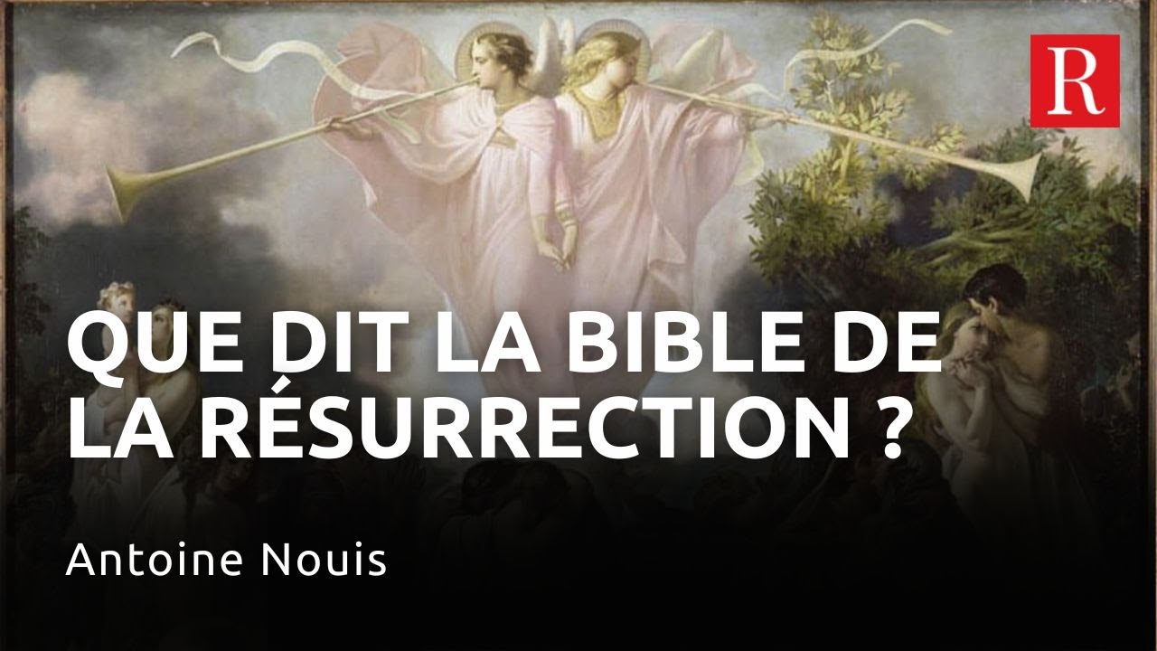 Que dit la Bible de la r&eacute;surrection ? Luc 20, 27-38