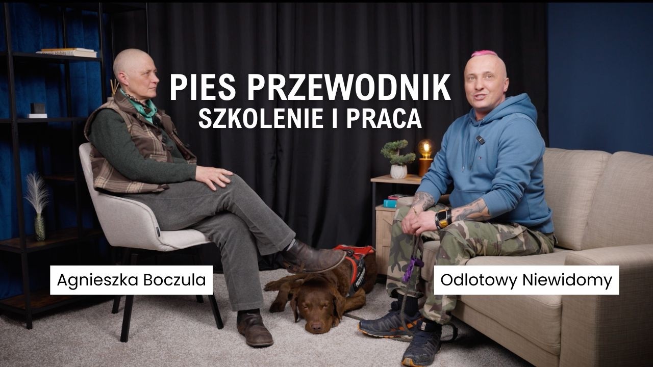 SZKOLENIE I PRACA PSA PRZEWODNIKA | ODLOTOWY NIEWIDOMY I AGNIESZKA BOCZULA