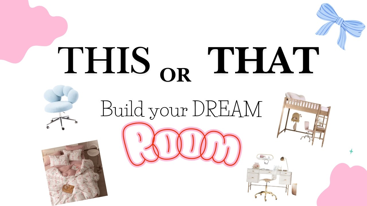 Build Your Dream Room 🎀 | THIS or THAT 🐼