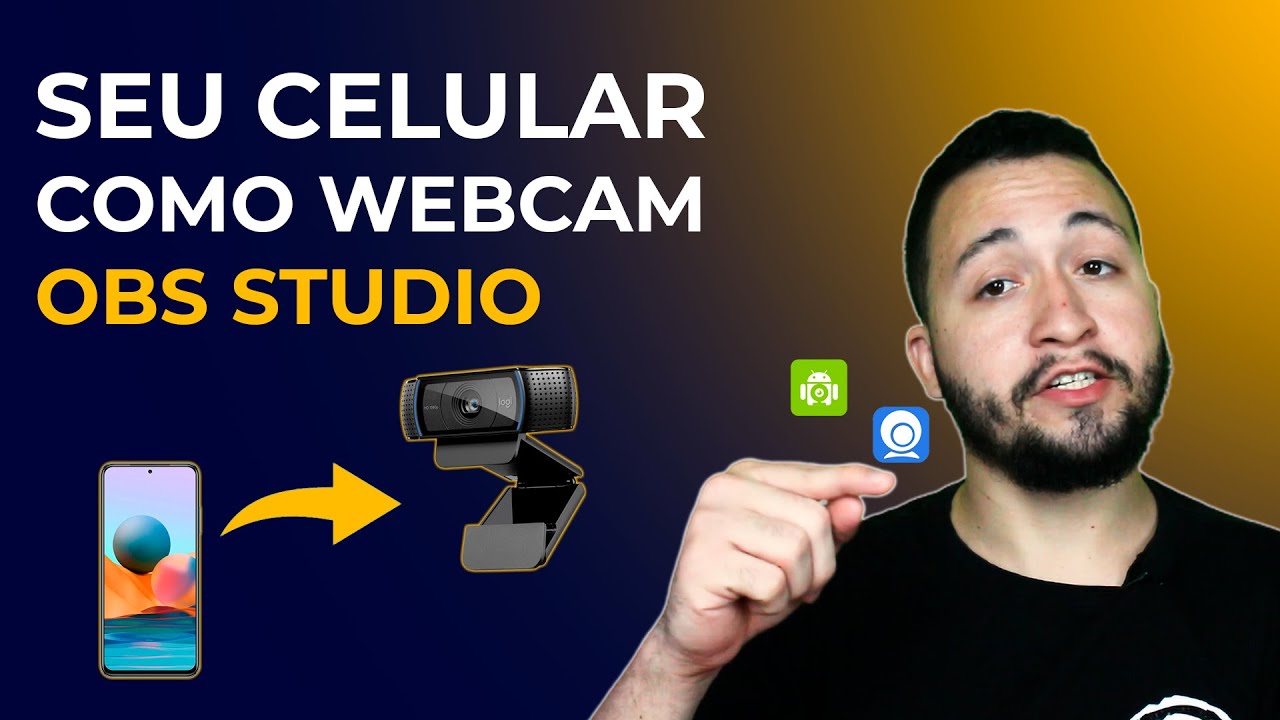 Como usar o CELULAR como WEBCAM no PC e conectar no Obs Studio