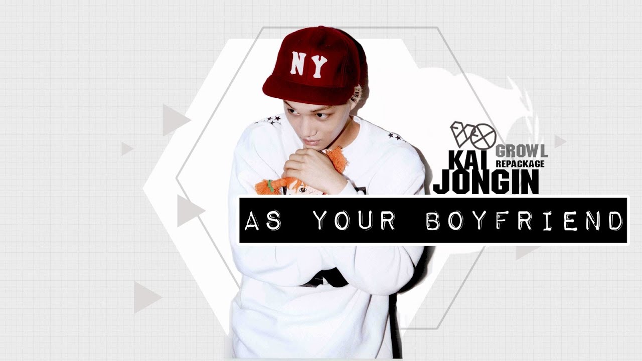 [Imagine] Kai as your boyfriend.