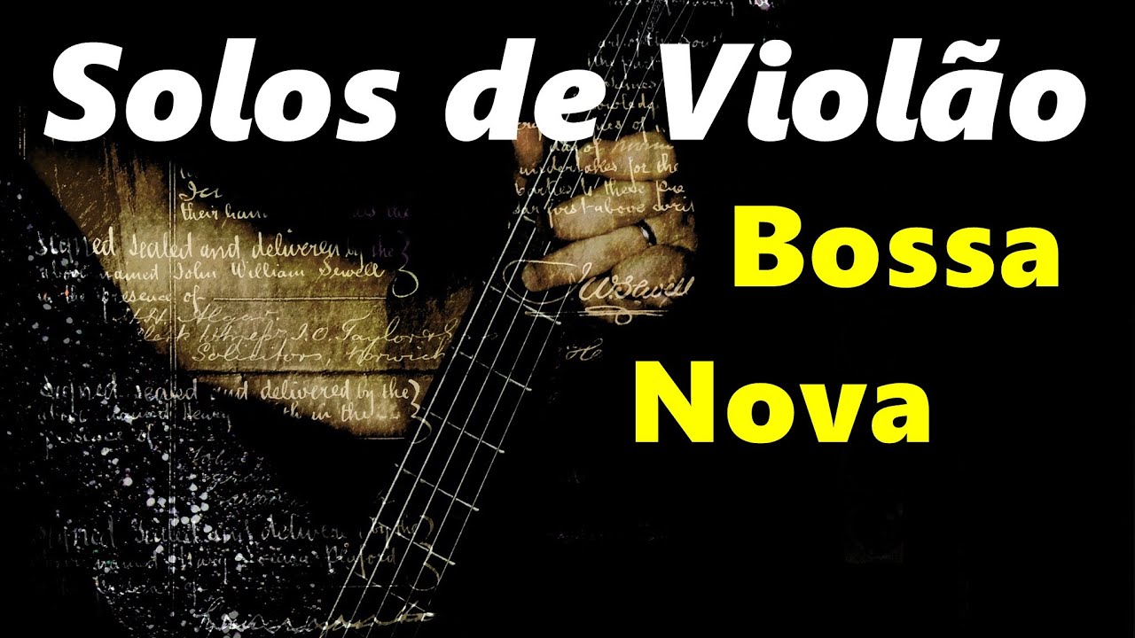 Solos de Violao - Bossa Nova - Roberto Nunes Violonista