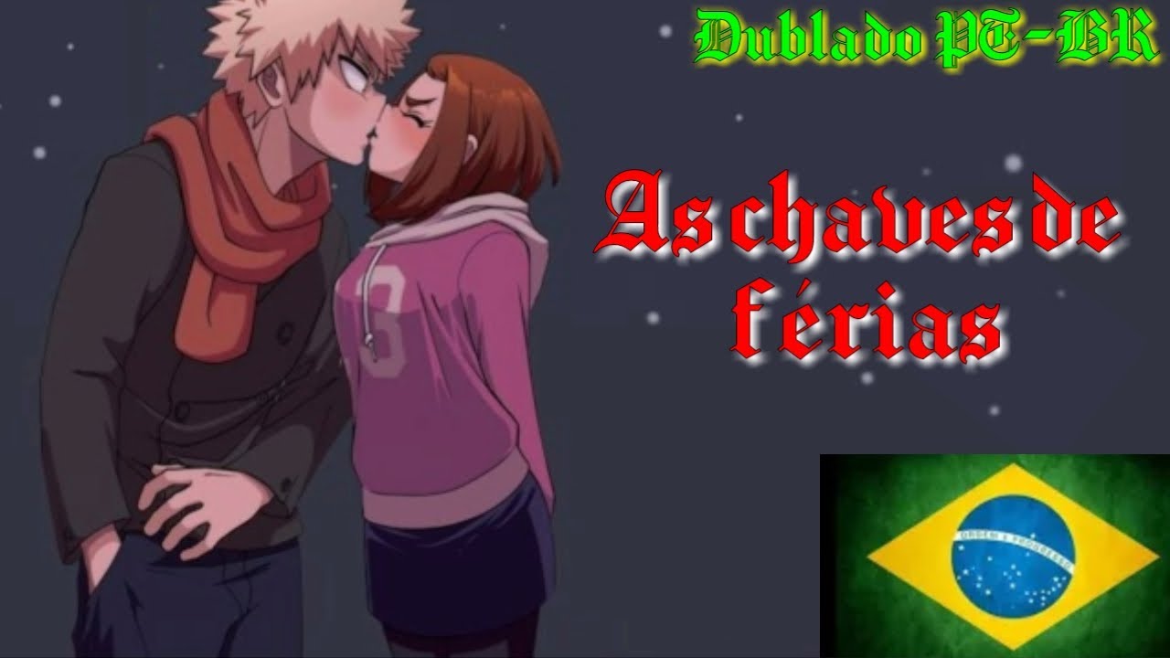 [Fandub] As chaves de férias - (My Hero Academia) [Dublado PT-BR]