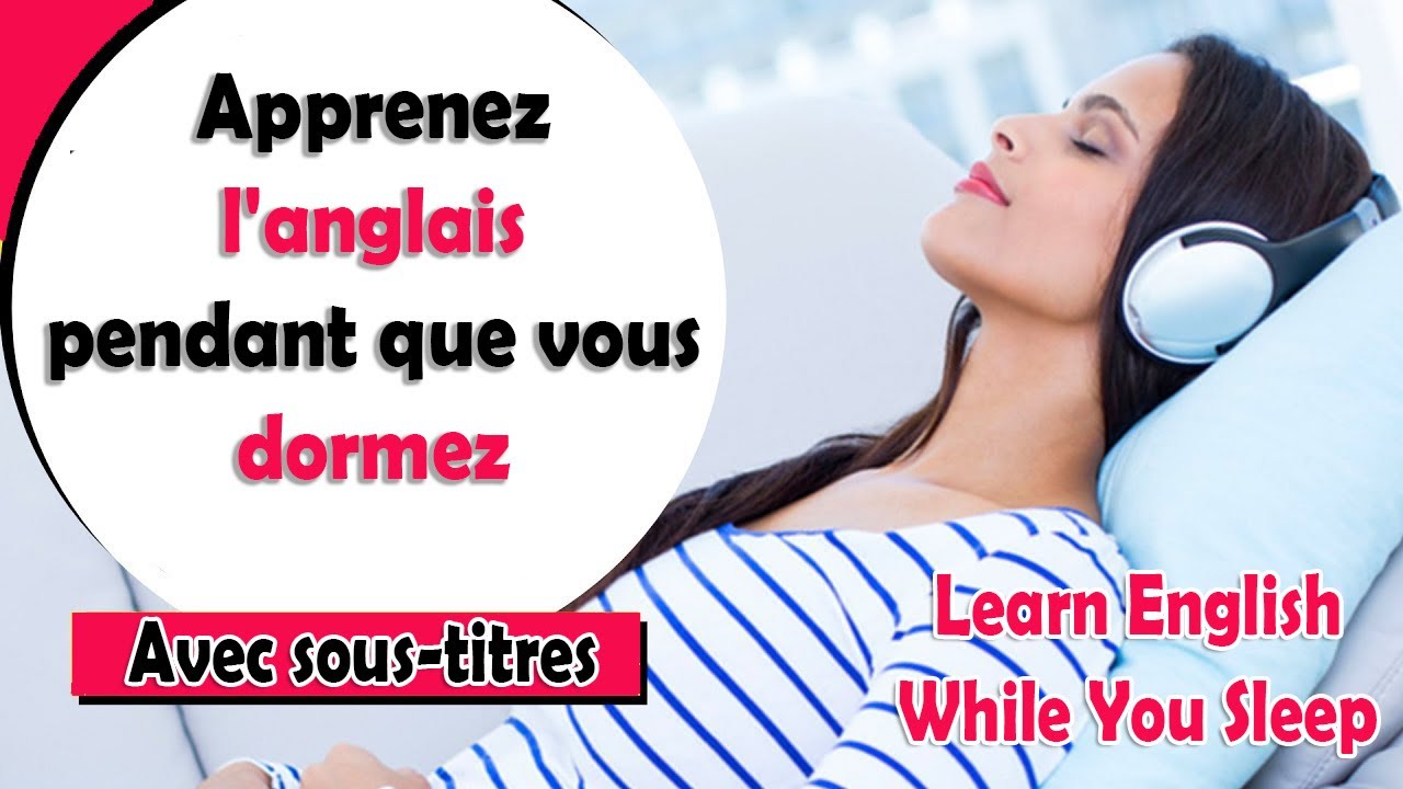 Apprenez l'anglais pendant que vous dormez | 1000 Phrases de Base | Partie 1