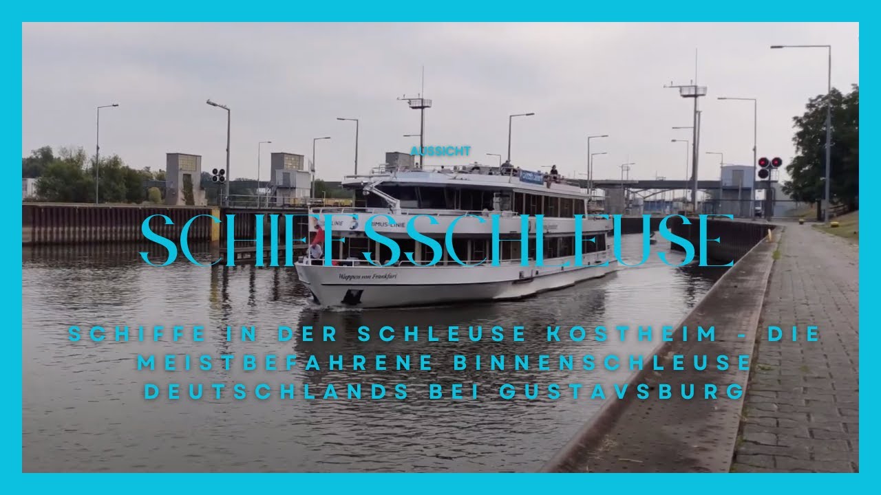 Schiffe in der Schleuse Kostheim - Die meistbefahrene Binnenschleuse Deutschlands bei Gustavsburg