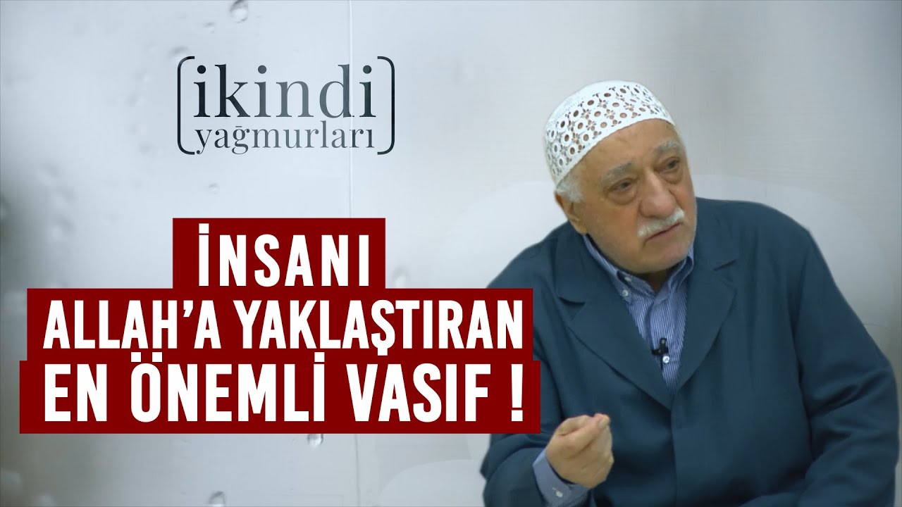 İNSANI ALLAH’A YAKLAŞTIRAN EN ÖNEMLİ VASIF !