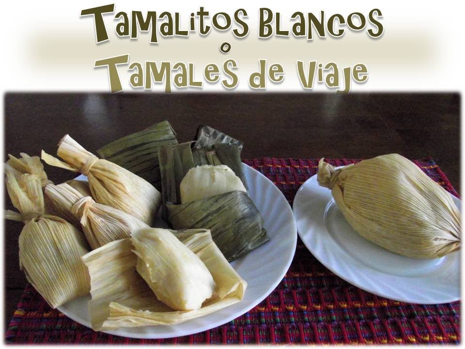 Receta Tamalitos Blancos o de Viaje - Guatemala