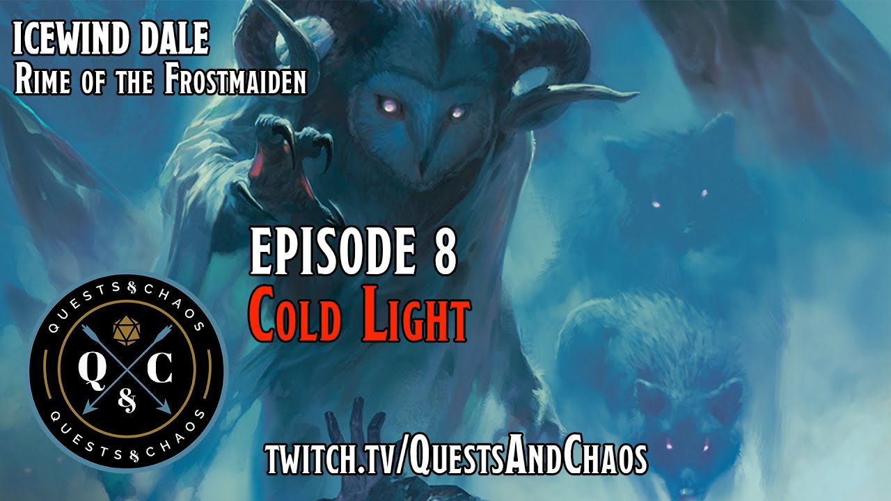 Rime of the Frostmaiden | S1E08 | Cold Light | Dungeons and Dragons Actual Play Campaign