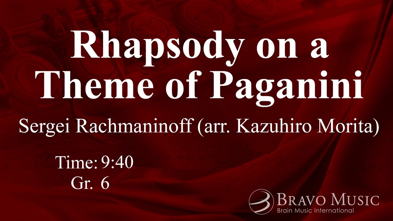 Rhapsody on a Theme of Paganini by Sergei Rachmaninoff (arr. Kazuhiro Morita)