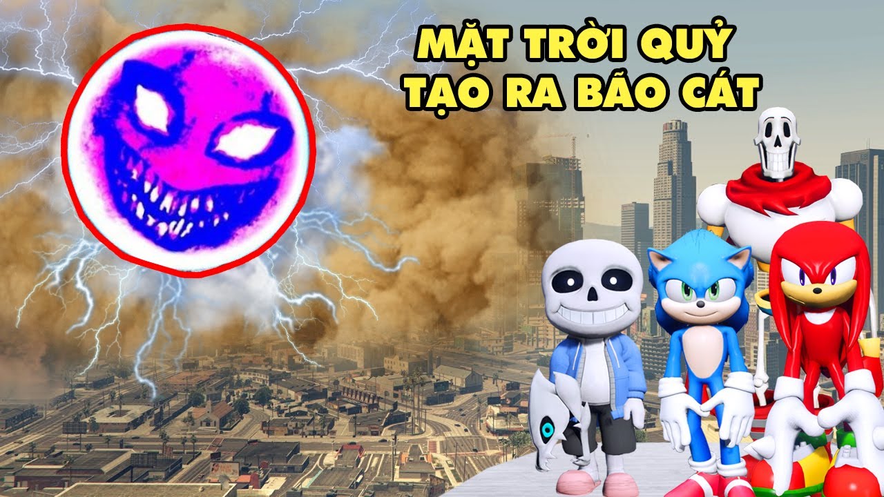 GTA 5 Mặt Trời Quỷ THE SUN Xuất Hiện Tạo Ra Trận Siêu Bão Cát Tấn Công Phá Hủy Thành Phố Cùng SANS
