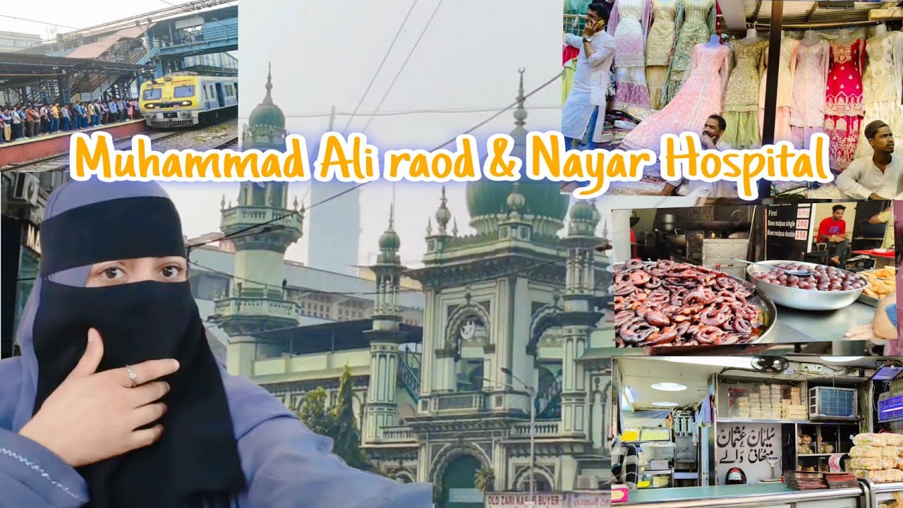 Muhammad Ali raod & Nayar Hospital #vlog #viralvideo#trending #mumbai#youtube #hopitl #shoping#hijab