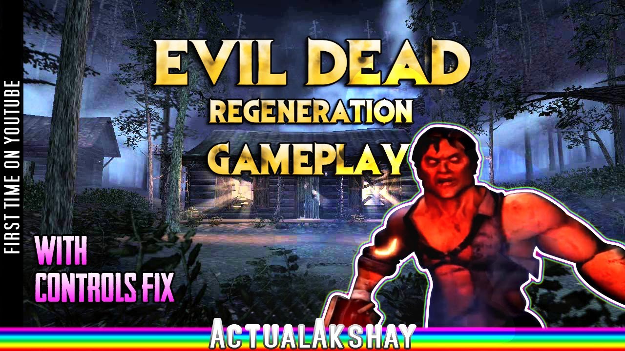 Evil Dead Regeneration Gameplay | ActualAkshay