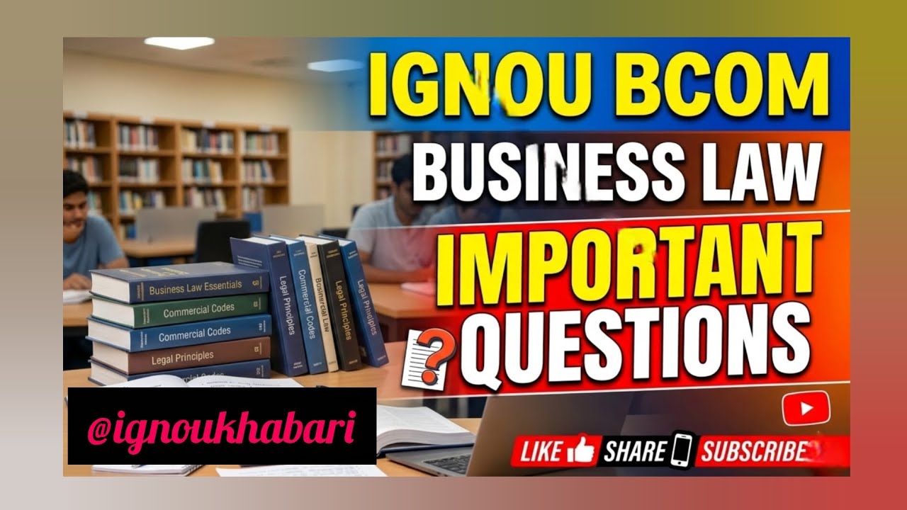 IGNOU BCOM BUSINESS LAW IMPORTANT QUESTIONS EXPLAINED #IGNOU #ignoubcom #ignouexam #businesslaw #yt 