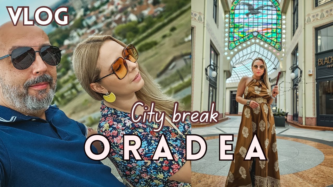 Vlog de călătorie - city break - Oradea | probabil cel mai frumos oraș din România