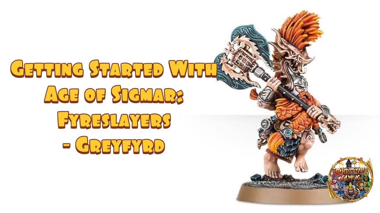 Getting Started With Warhammer Age of Sigmar: Fyreslayers - Greyfyrd