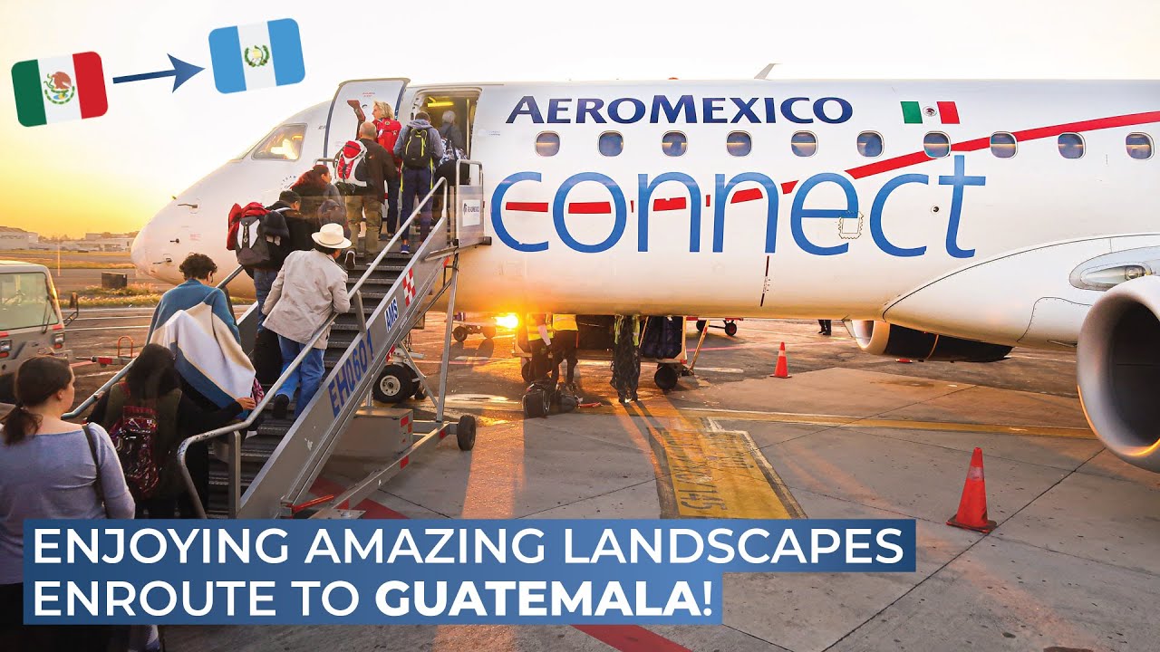 TRIPREPORT | Aeromexico Connect (ECONOMY) | Embraer 190 | Mexico City - Guatemala City