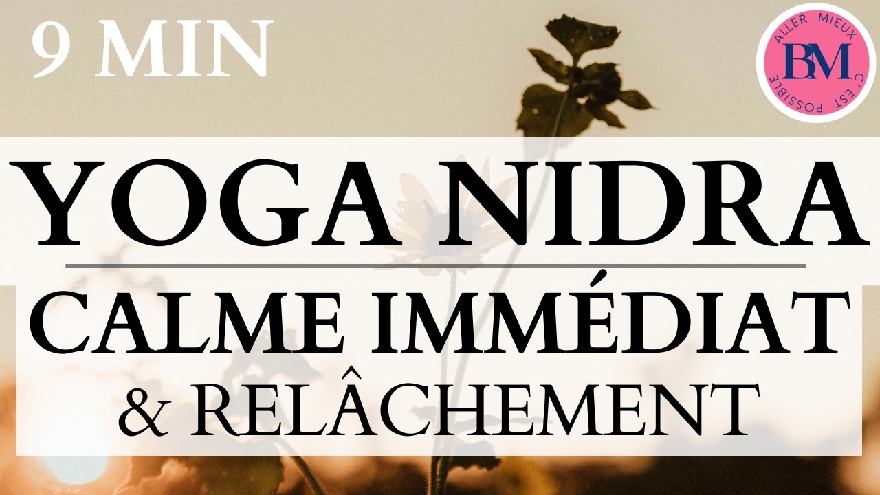 Relaxation Express : 10 Minutes Yoga Nidra pour Calme Profond et Relâchement Total