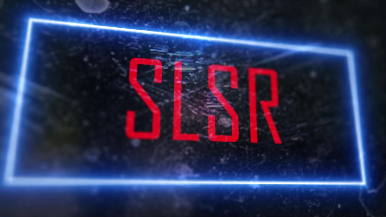 SLSR INTRO