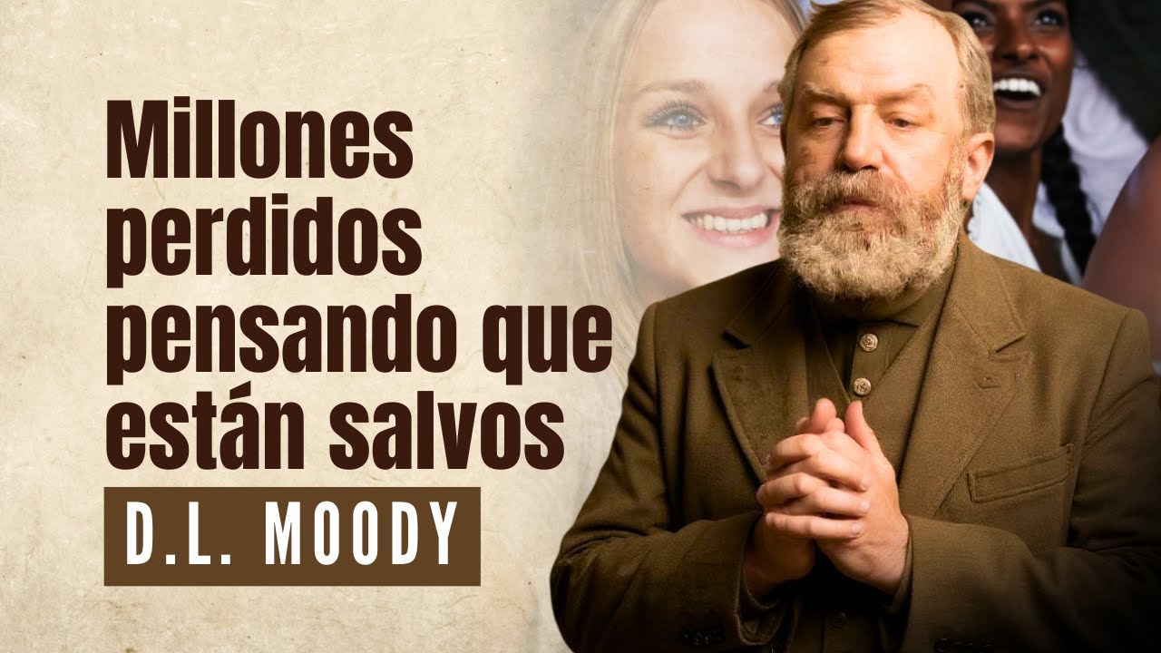Por Qué Millones Piensan Que Son Salvos Pero Están Perdidos