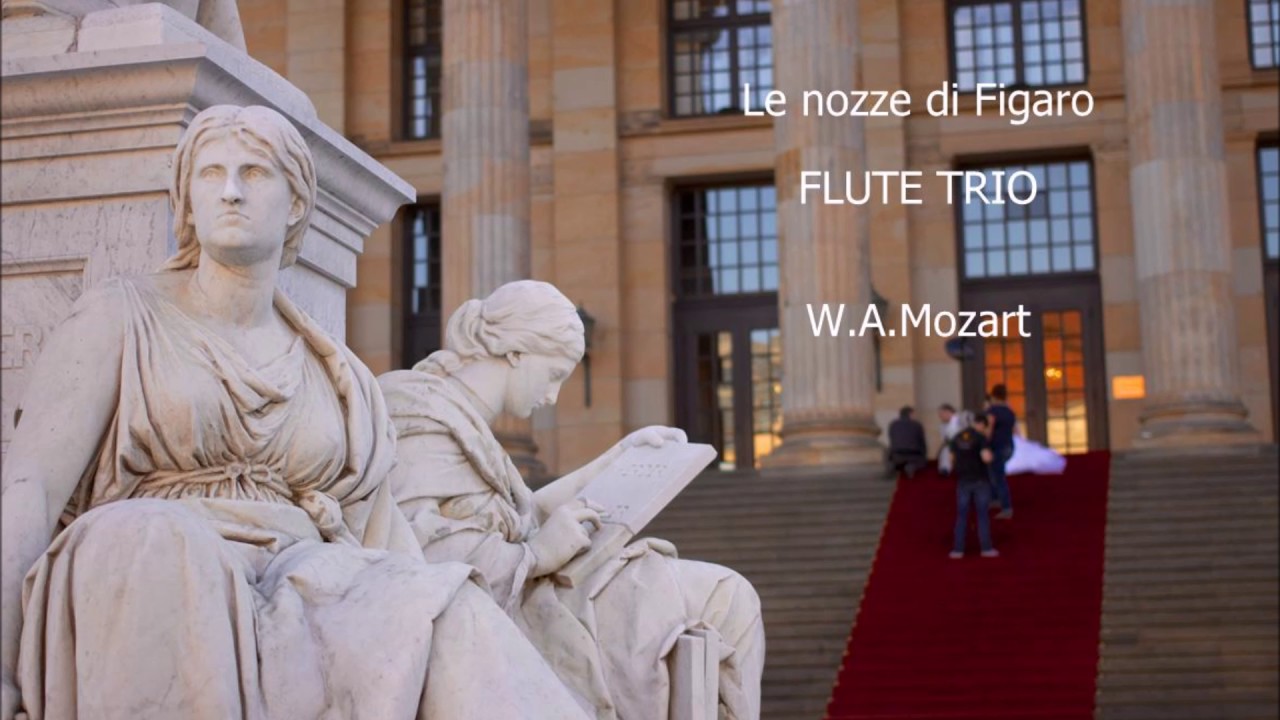 Le nozze di Figaro ouverture FLUTE TRIO/W.A.Mozart