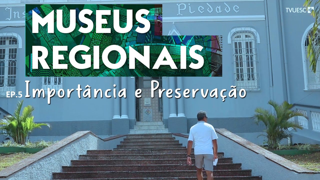 Museus Regionais: Import&acirc;ncia e Preserva&ccedil;&atilde;o