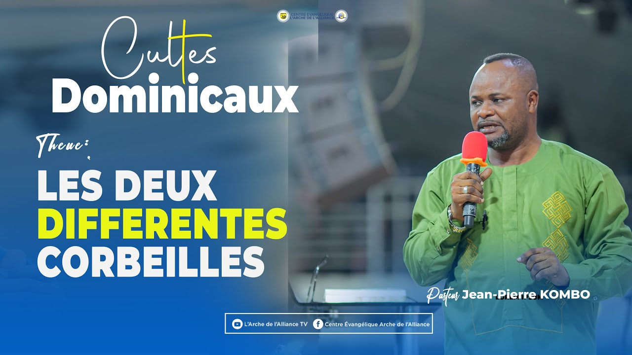 LES DEUX DIFFERENTES CORBEILLES [ Pasteur Jean-Pierre KOMBO]