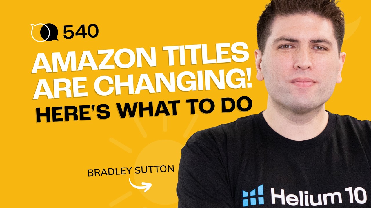 #540 &mdash; Грядут изменения названий на Amazon: что нужно сделать продавцам