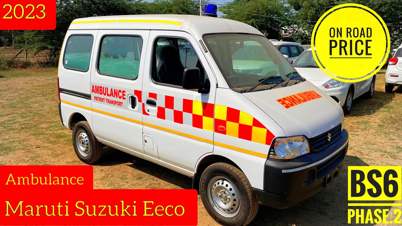 🔥Maruti Suzuki Eeco Ambulance 2023 || BS6 phase.2 || Patient Transport Ambulance 🔥specification