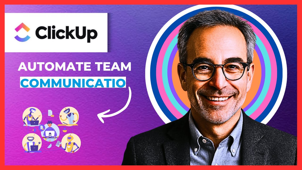 How To Automate Team Communication Using CLICKUP Integrations (Complete 2025 Guide)