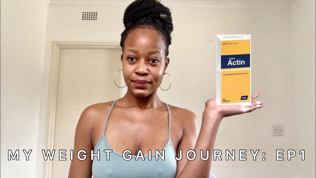 My Weight Gain Journey With CIPLA ACTIN PILLS | Side Effects & Dangers Of The Pills 🚨 | SA YouTuber