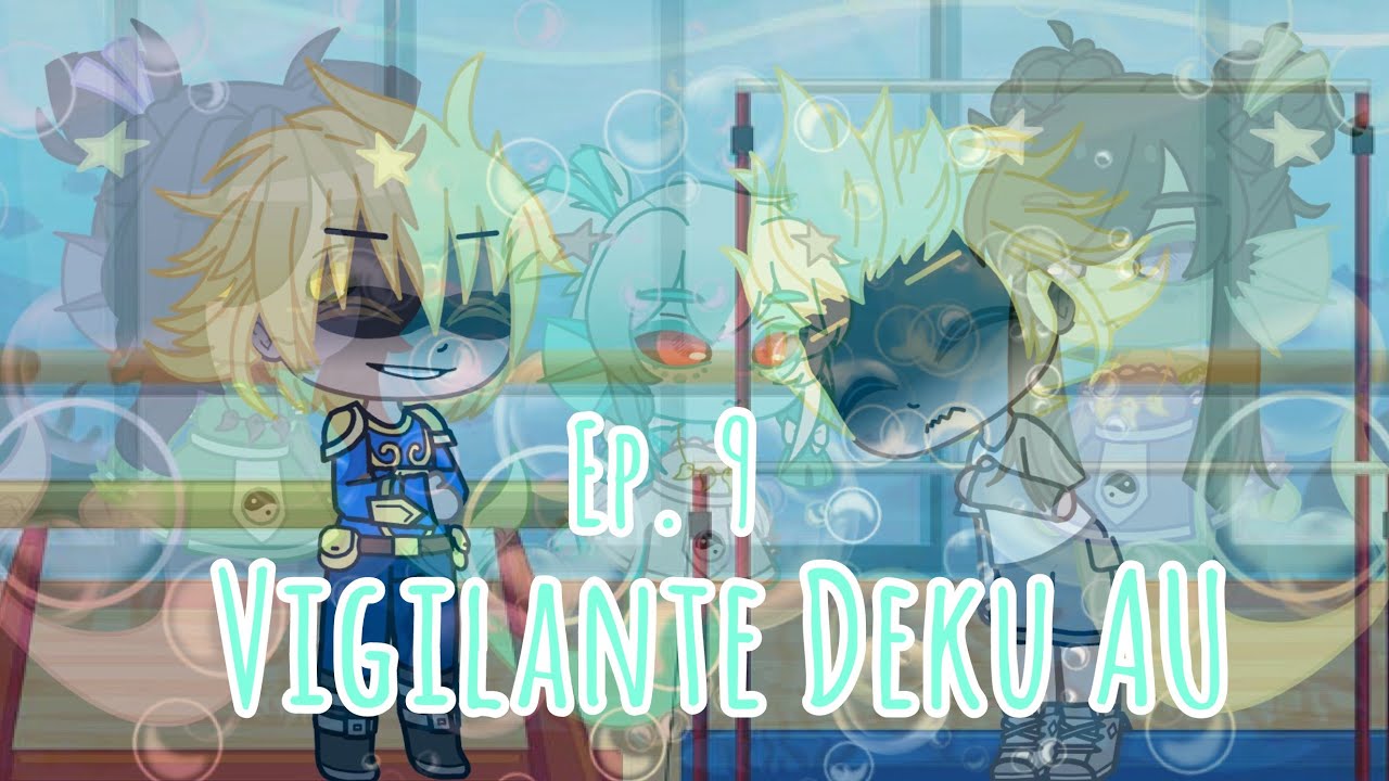 Vigilante Deku AU Ep.9