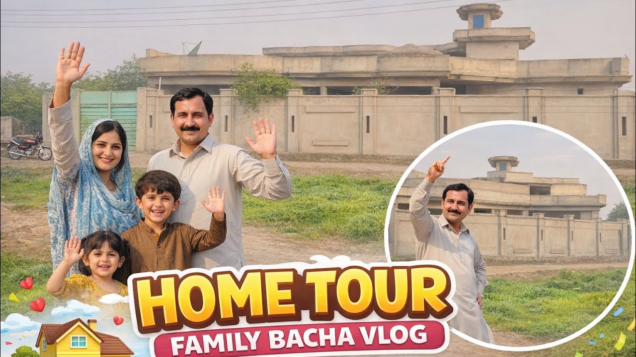 Home Tour | Family Bacha Vlog | Our Beautiful Family House 🏡