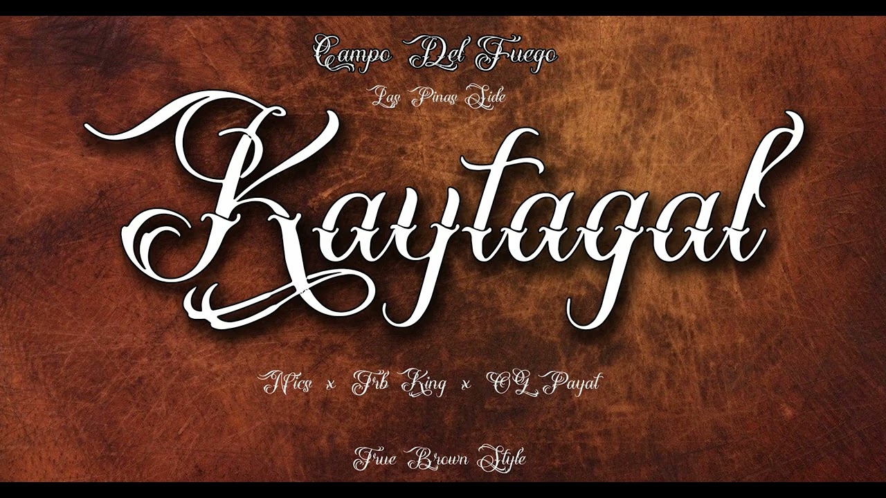 KAYTAGAL - Campo Del Fuego ( Nics x TRB King x OG Payat )