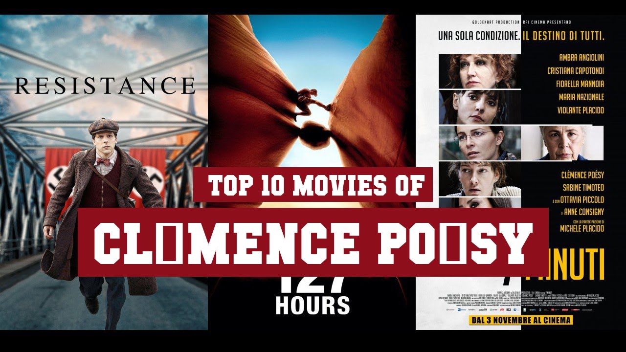 Cl&eacute;mence Po&eacute;sy Top 10 Movies | Best 10 Movie of Cl&eacute;mence Po&eacute;sy