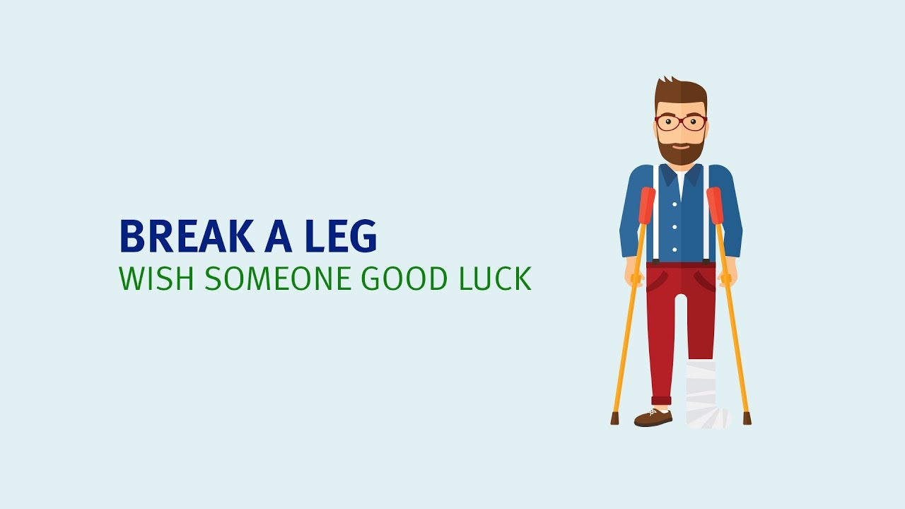 Break a leg meaning | Learn the best English Idioms