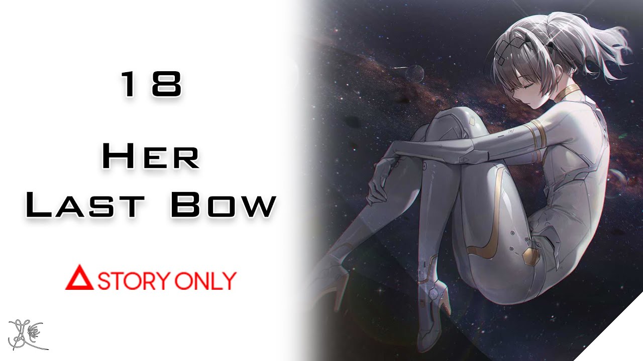 【Punishing: Gray Raven】Chapter 18 - Her Last Bow : Story Collection