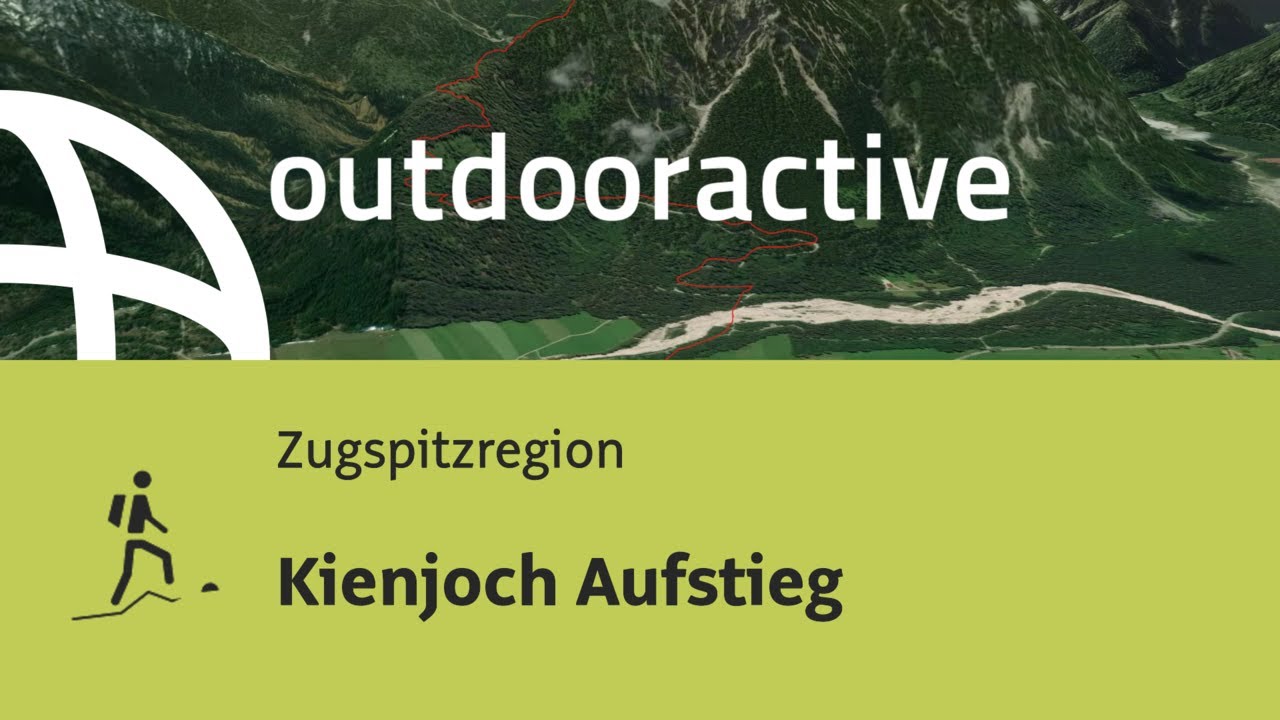 Bergtour in der Zugspitz Region: Kienjoch Aufstieg