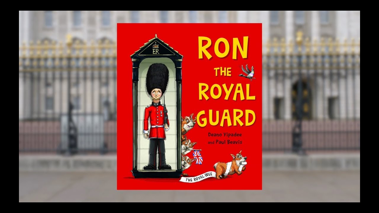 Ron The Royal Guard Book Official | Mr Deano Yipadee | Children's Music | New Frontier | Paul Beavis