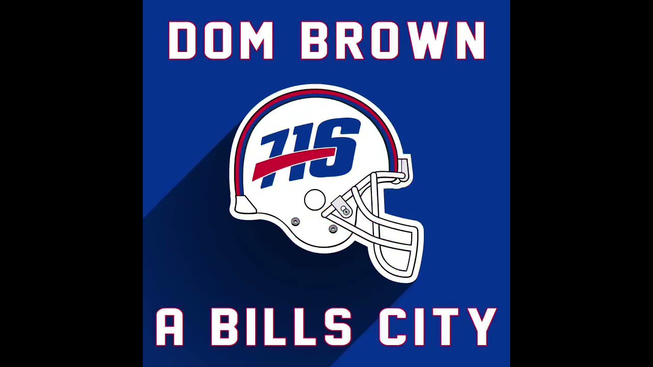 A Bills City - Dom Brown (2021-2022 Buffalo Bills Anthem)