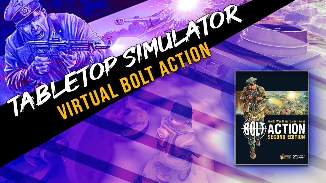 Playing Virtual Bolt Action with Tabletop Simulator