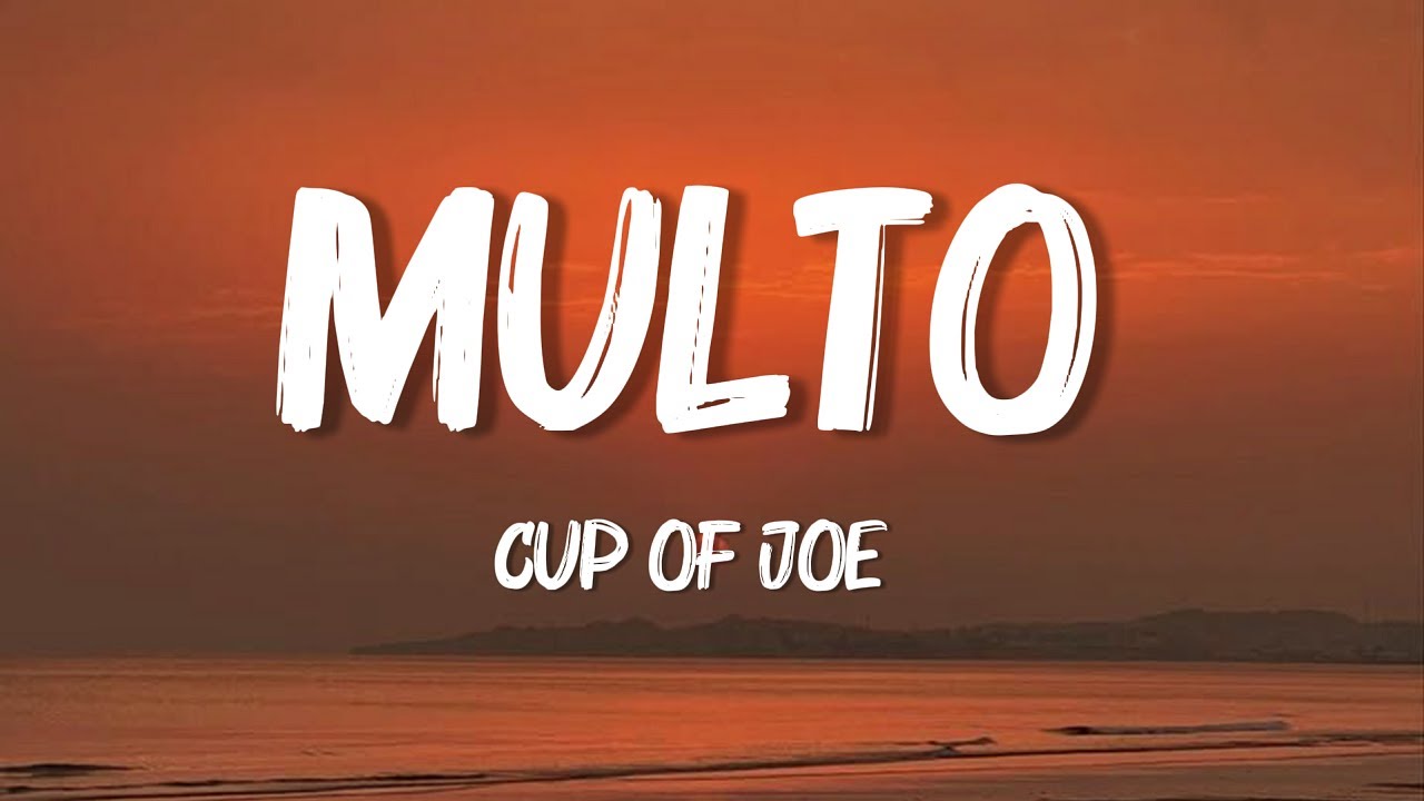 Multo - Cup of Joe (Official Lyric Video)