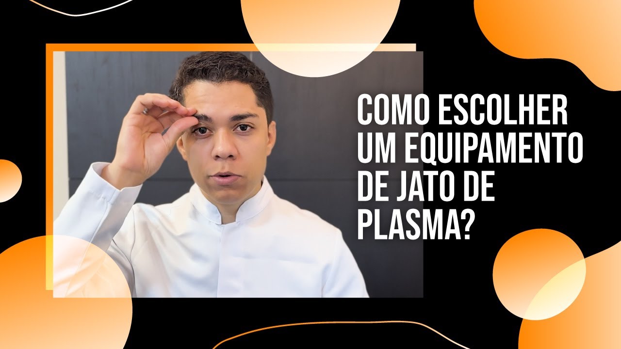 Como escolher um equipamento de JATO DE PLASMA?