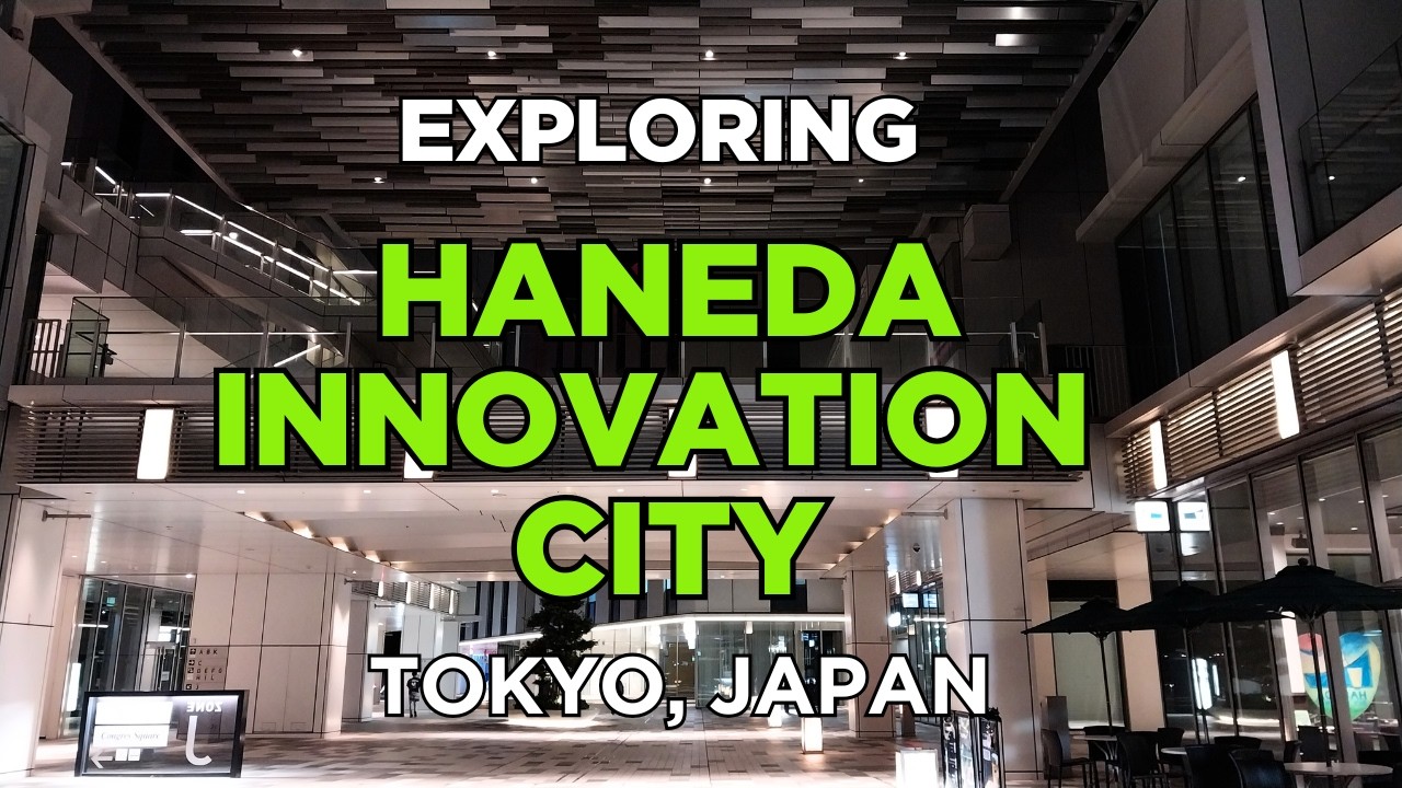 Haneda Innovation City, Tokyo, Japan | A Great Place to Stay