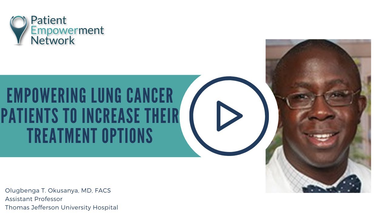 Empowering Lung Cancer Patients to Increase Their Treatment Options