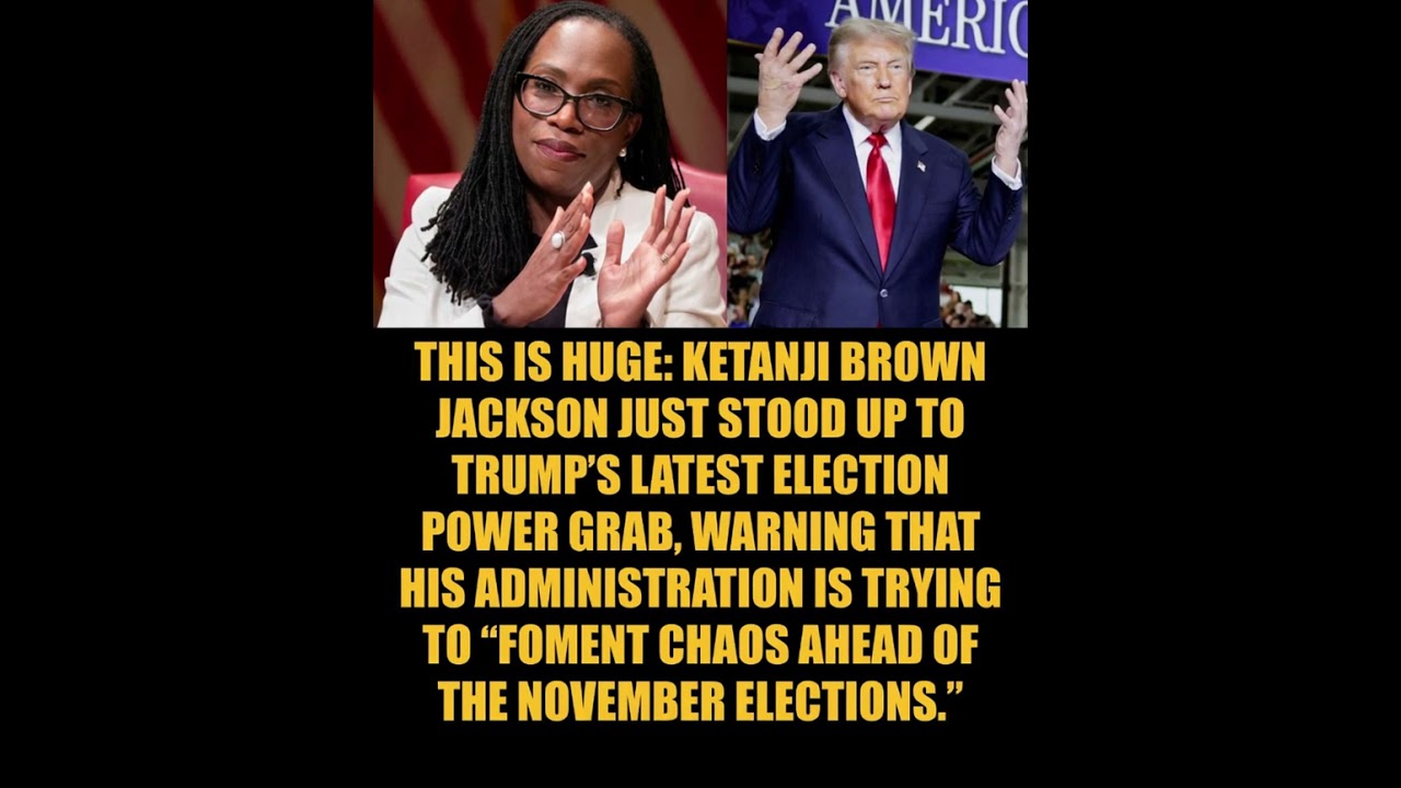 Justice Ketanji Brown Jackson Warns of &ldquo;Chaos&rdquo; in Trump Mail-In Voting Case