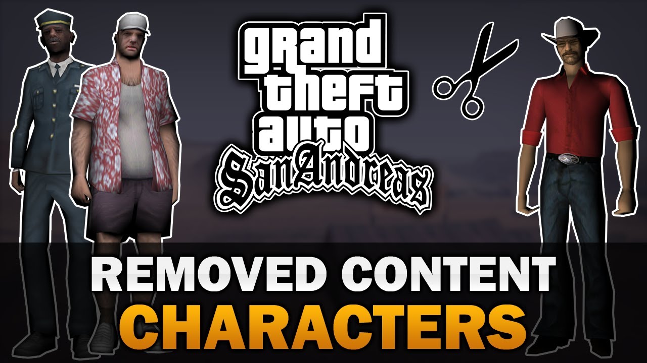 GTA SA - Removed Characters [Text video]