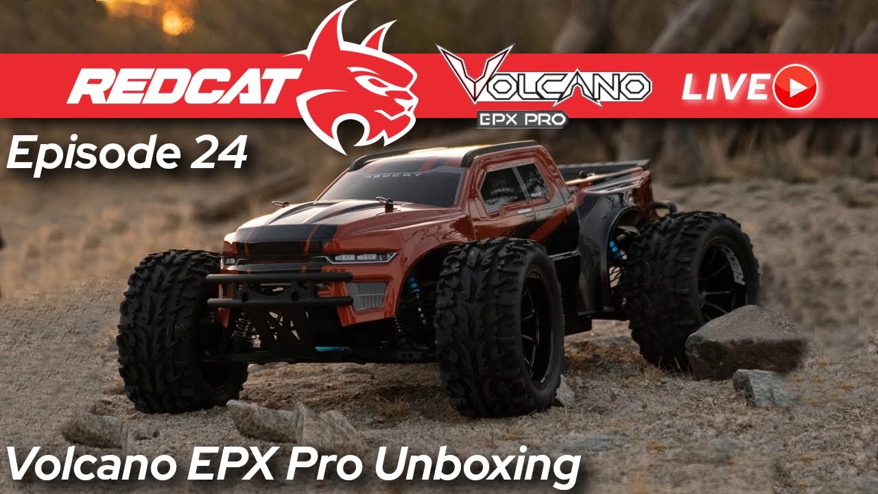 Today on Redcat Live! ep.24  Volcano EPX Pro unboxing