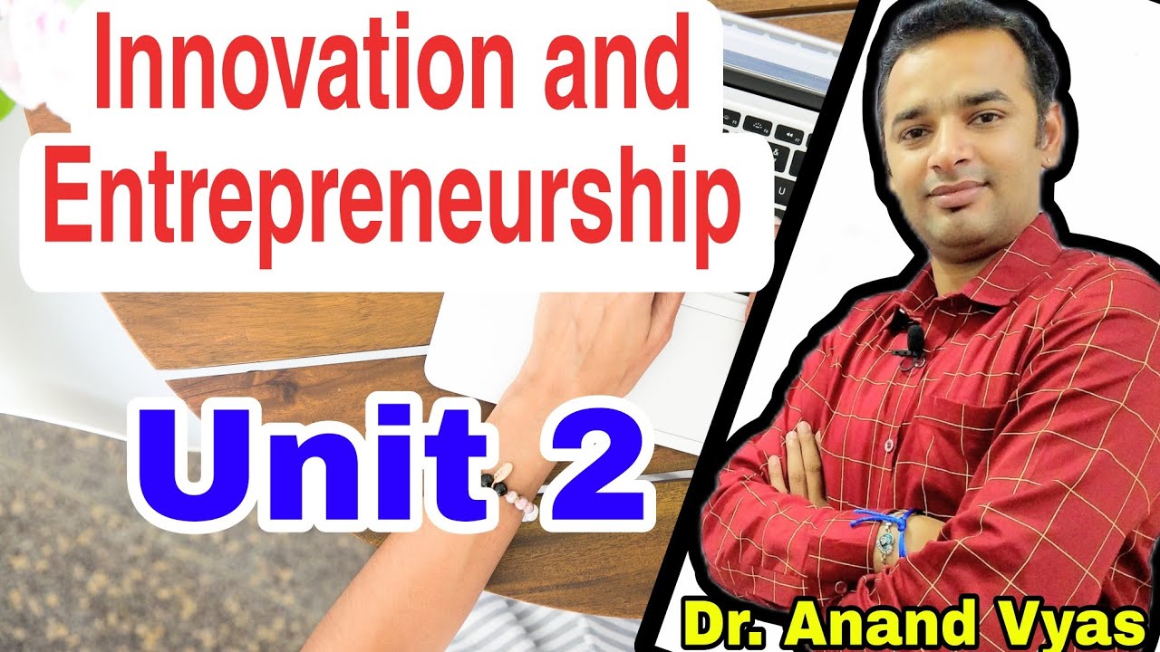 innovation and entrepreneurship | AKTU | Complete Revision Unit 2