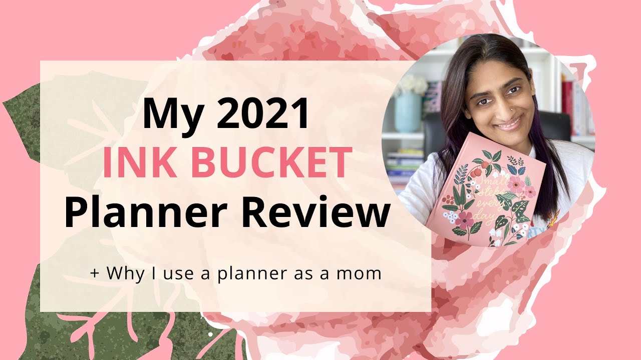 INK BUCKET 2021 planner review + Vision Board + Flip Through