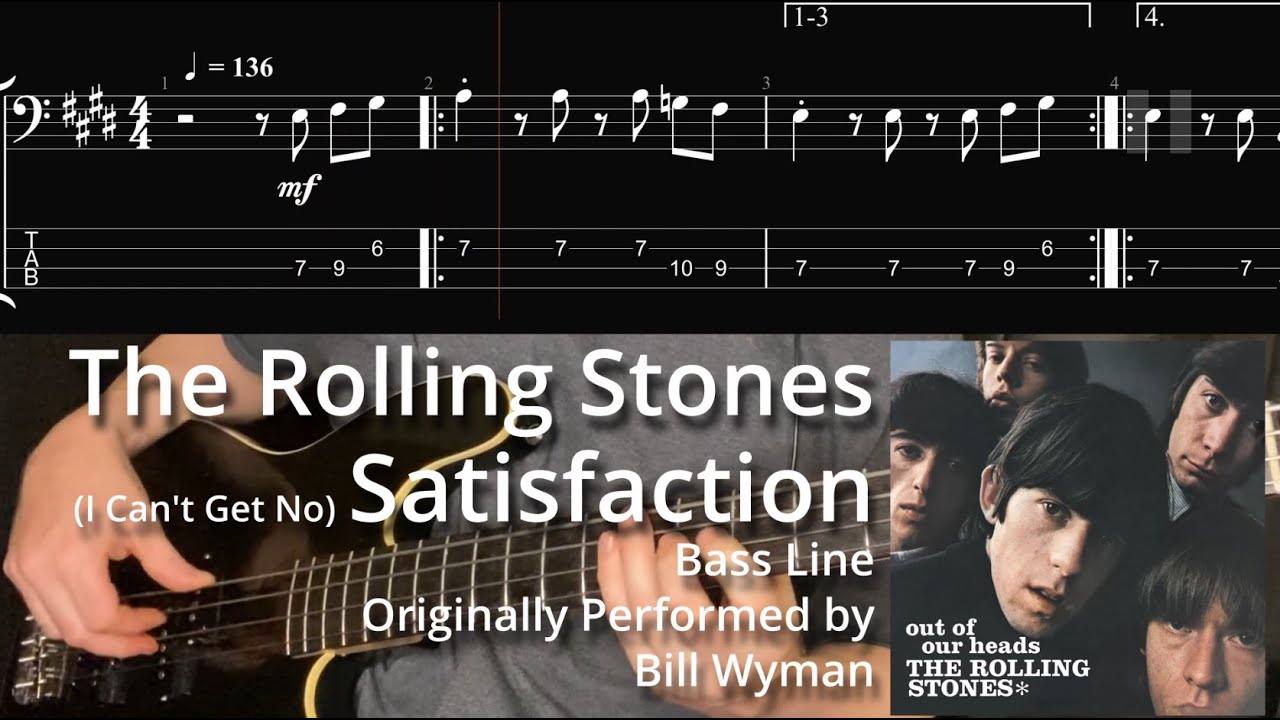 The Rolling Stones - (I Can't Get No) Satisfaction (Bass Line w/ Tabs and Standard Notation